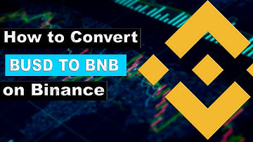 How to Convert BUSD to BNB Coin on Binance | BUSD to USDT