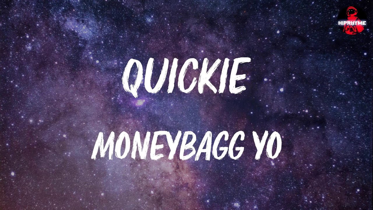 Moneybagg Yo Quickie (lyrics) YouTube