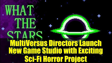 MultiVersus Directors Launch New Game Studio with Exciting Sci-Fi Horror Project