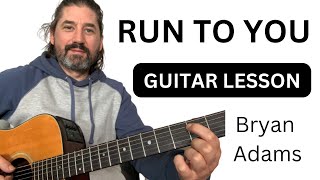 Run To You Guitar Lesson