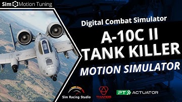 DCS: A-10C II Tank Killer / Sim Racing Studio / PT Actuator 6DOF Motion Simulator
