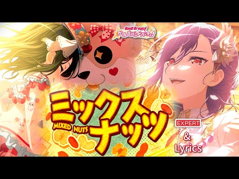 【ガルパ】ハロー、ハッピーワールド！ 『ミックスナッツ』 （EXPERT with Lyrics）【BanG Dream!】