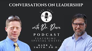 Episode 031 - Mark A. Smith, Ph.D.