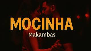 Semba - Makambas - Mocinha
