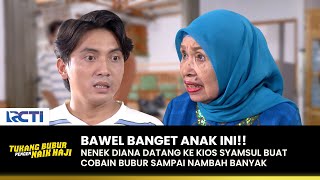 BAWEL BANGET!! Abay Habis Kena Semprot Nenek Lincah | TUKANG BUBUR PENGEN NAIK HAJI | EPS 179 (2/4)