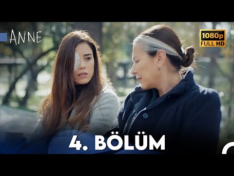 Anne 4. Bölüm HD