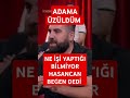 Adama üzüldüm😥