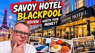 Savoy Hotel Blackpool. My Review.