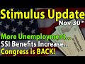 Second Stimulus Check Update: More Unemployment | SSI Benefits Increase | Congress Is Back - NOV 30