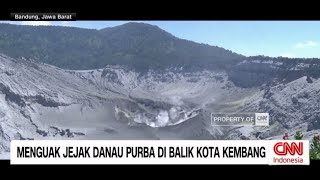 Menguak Jejak Danau Purba Di Balik Kota Kembang