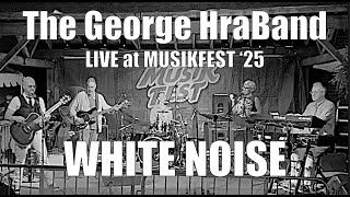 The George Hraband Performs White Noise