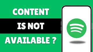 How to Fix This Content is Not Available on Spotify