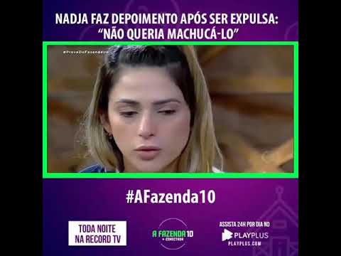A FAZENDA 10 : EXPULSÃO DA NADJA