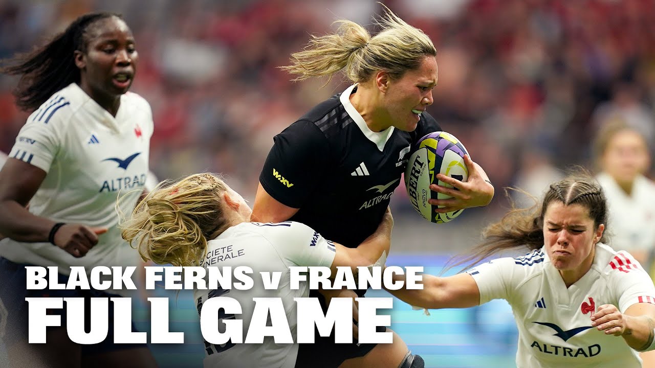 BEST Black Ferns Game of 2024? New Zealand v France | WXV1 Full Game