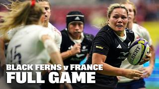 BEST Black Ferns Game of 2024? New Zealand v France | WXV1 Full Game