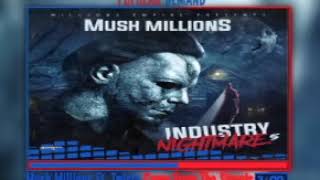 Mush Millions Came From The Streets Ft  Twista