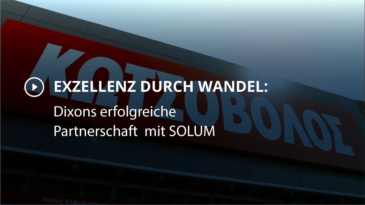 Exzellenz durch Wandel: Dixons erfolgreiche Partnerschaft mit SOLUM