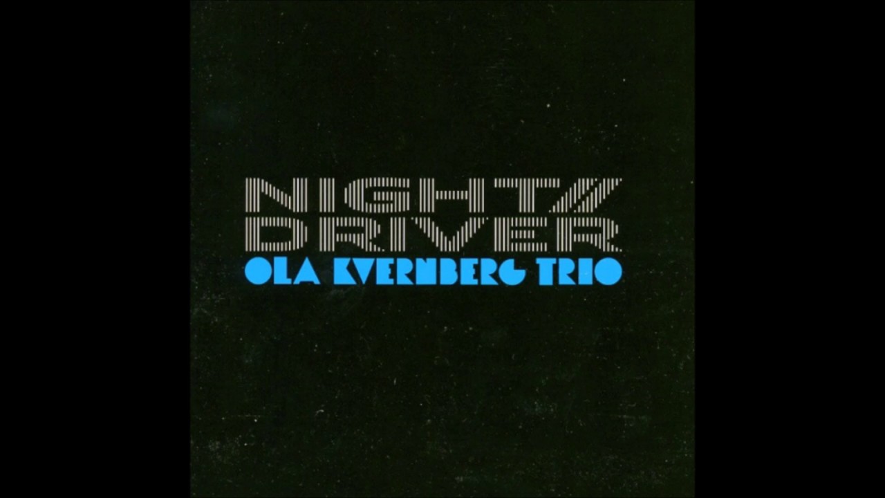 Watch OLA KVERNBERG TRIO : Music For A While on YouTube Watch OLA KVERNBERG TRIO : Music For A While on YouTube