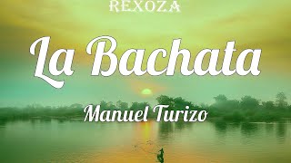 Manuel Turizo - La Bachata (Letras) / Pero eso no se pide