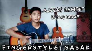 SASAK AKUSTIK ~ Ajong Lembit (Buaq Sebie)  by Munir Fingerstyle