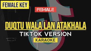 Dzuqtu Walalan Atakholla (Official Karaoke Bebiraira) Viral Tiktok (Karaoke Lirik) Female Key