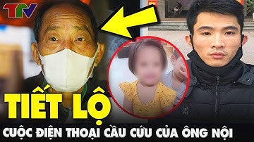 TIẾT LỘ SỐC: cuộc điện thoại cầu cứu của ông nội bé 3 tuổi bị đóng đinh vào đầu