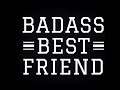 Bad B***h Best Friend 
