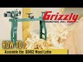 How to Assemble the Grizzly G0462 Wood Lathe How to Assemble the Grizzly G0462 Wood Lathe