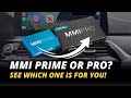 Carplay mmi prime vs mmi pro the choice now made easier