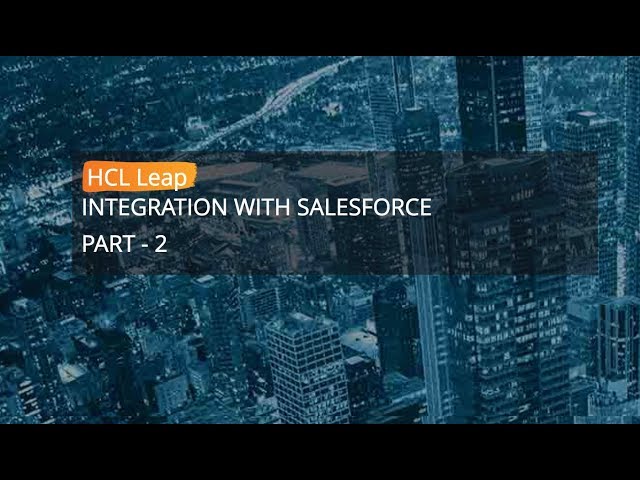 HCL Leap with Salesforce   Part 2