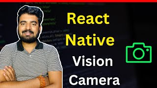 React Native Vision Camera ✅ | Engineer Codewala