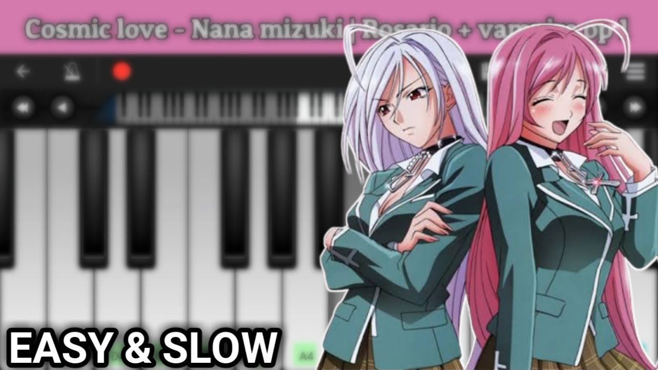 Cosmic love - Nana mizuki | Rosario + vampire op 1 | Perfect Piano