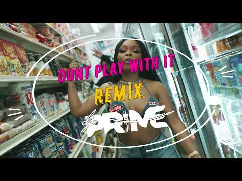 Lola Brooke feat. Billy B - Dont Play With It (Dancehall Edit) Prime remix