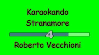 Video thumbnail of "Karaoke Italiano - Stranamore - Roberto Vecchioni ( testo )"