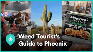 A Weed Tourist's Guide to Phoenix, Arizona