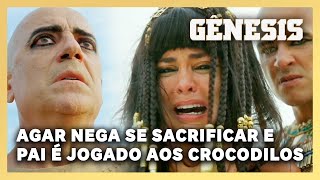 NOVELA GÊNESIS: Agar nega se sacrificar pelo pai e ele é jogado aos crocodilos