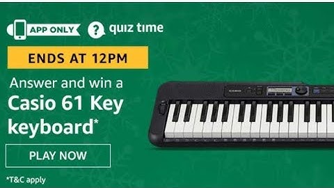Amazon Daily Quiz Today (21st February 2020), Answer and win a Casio 61 key keyboard*.
