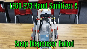 The LEGO EV3 Hand Sanitizer/Soap Dispenser Robot