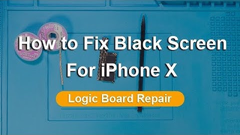 How to Fix iPhone X No Display/Black Screen | Motherboard Repair