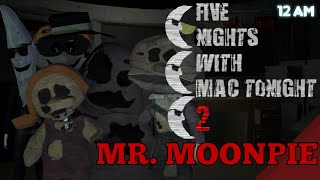 Five Nights With Mac Tonight 2 (Walkthrough) || CN - Mr. Moon Pie (5/20) [Third Moon]