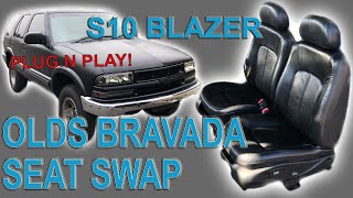 *S10 BLAZER*SEAT SWAP*OLDSMOBILE BRAVADA