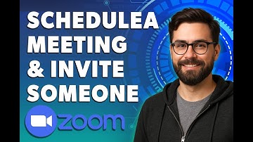How To Schedule A Zoom Meeting And Invite Someone [2025 Guide]