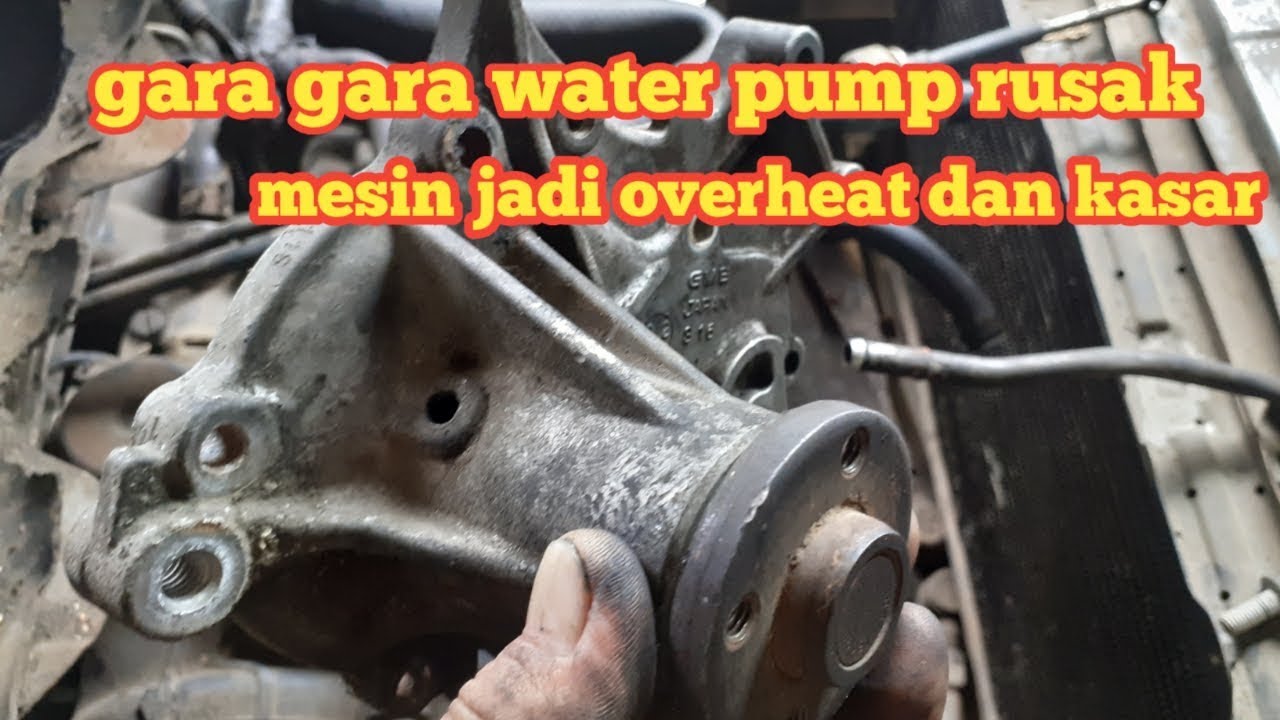 Water pump rusak penyebab overheat dan mesin kasarSuzuki YouTube