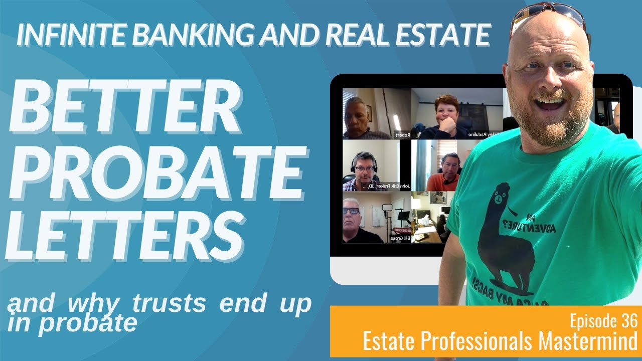 Infinite banking, trusts in probate, probate DNC, and the 1 marketing