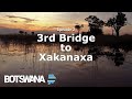Botswana Overland Safari | 3rd Bridge to Xakanaxa in the Okavango Delta | Episode 2