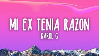 KAROL G - MI EX TENÍA RAZÓN (Letra/Lyrics)