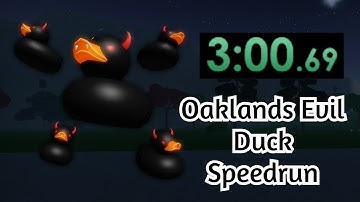 Oaklands Evil Duck Speedrun: 3:18.48