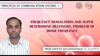 Lec 49 | Principles of Communication Systems-I |Frequency Translation| IIT KANPUR