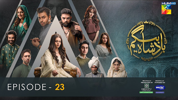 Badshah Begum - Ep 23 [𝐂𝐂] - 23rd August 22 Presented By Mid City Housing & Powered By Master Paints
