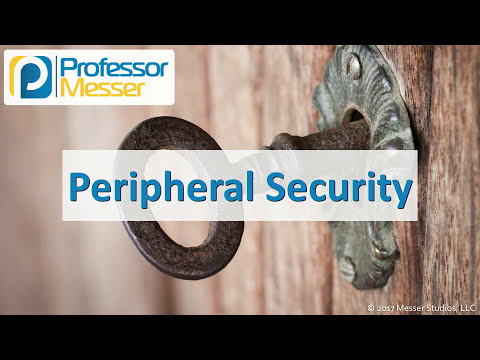 Peripheral Security - CompTIA Security+ SY0-501 - 3.3